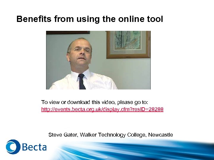 Benefits from using the online tool To view or download this video, please go