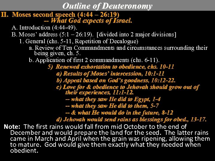 Outline of Deuteronomy II. Moses second speech (4: 44 – 26: 19) -- What