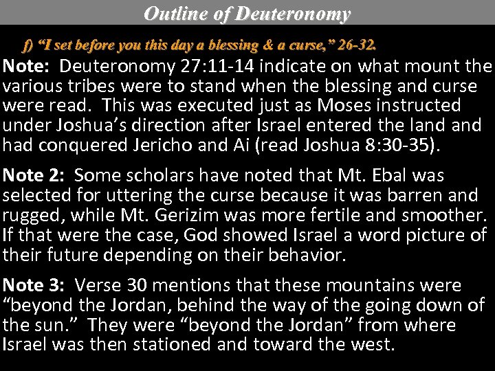 Outline of Deuteronomy f) “I set before you this day a blessing & a