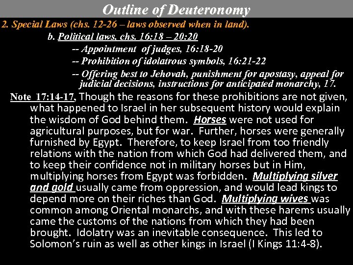 Outline of Deuteronomy 2. Special Laws (chs. 12 -26 – laws observed when in