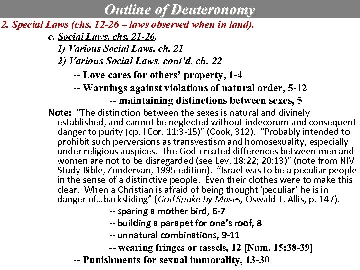 Outline of Deuteronomy 2. Special Laws (chs. 12 -26 – laws observed when in