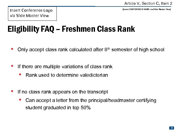 Article V, Section C, Item 2 Insert Conference Logo via Slide Master View [Insert