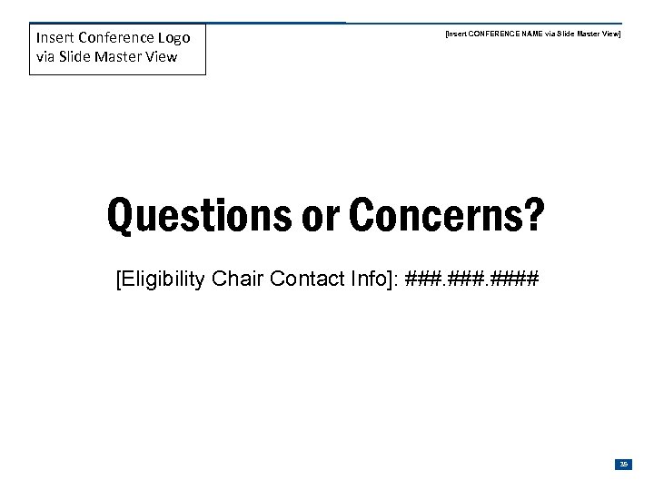 Insert Conference Logo via Slide Master View [Insert CONFERENCE NAME via Slide Master View]