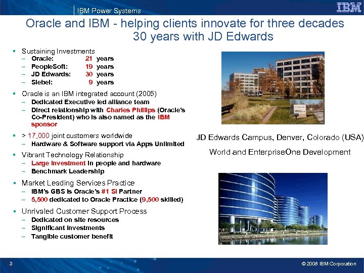 IBM Power Systems Oracle and IBM - helping clients innovate for three decades 30
