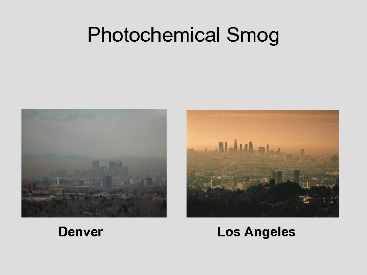 Photochemical Smog Denver Los Angeles 