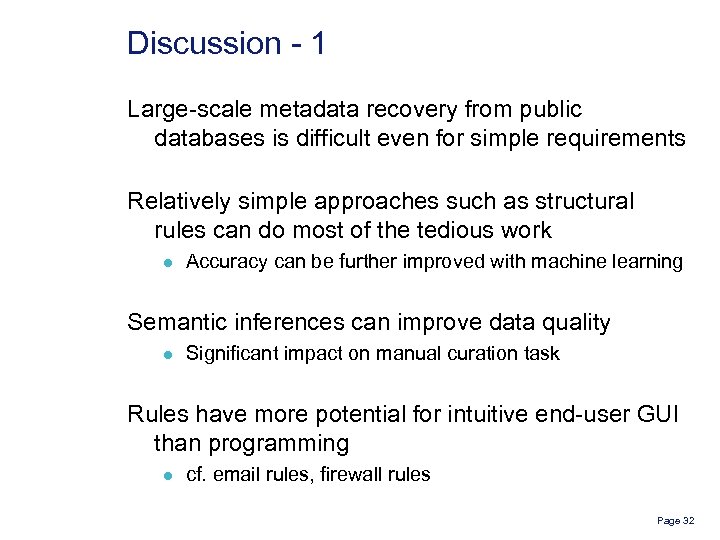 Discussion - 1 Large-scale metadata recovery from public databases is difficult even for simple