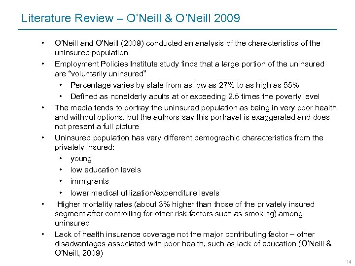 Literature Review – O’Neill & O’Neill 2009 • • • O’Neill and O’Neill (2009)