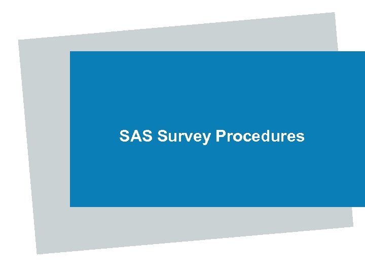 SAS Survey Procedures 