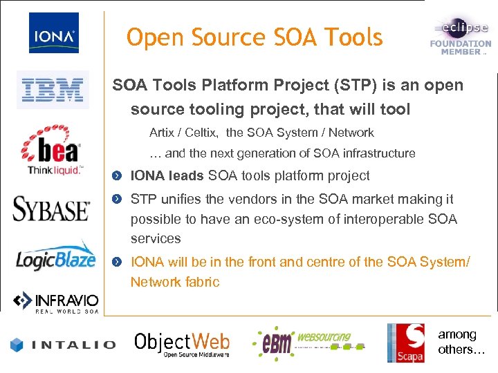 Open Source SOA Tools Platform Project (STP) is an open source tooling project, that