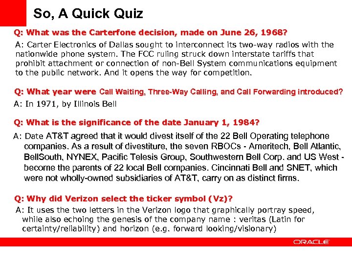 So, A Quick Quiz Q: What was the Carterfone decision, made on June 26,