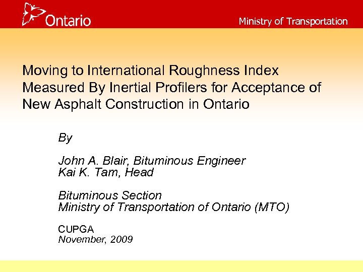 Ministry of Transportation Moving to International Roughness Index Measured By Inertial Profilers for Acceptance