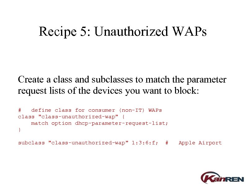 Recipe 5: Unauthorized WAPs Create a class and subclasses to match the parameter request