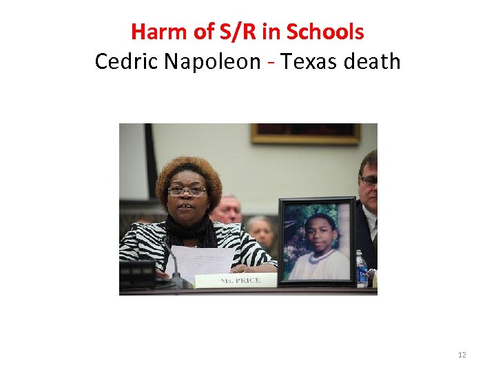 Harm of S/R in Schools Cedric Napoleon - Texas death 12 