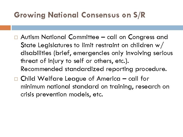 Growing National Consensus on S/R Autism National Committee – call on Congress and State