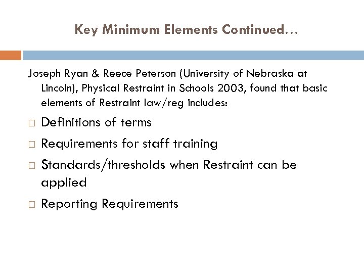 Key Minimum Elements Continued… Joseph Ryan & Reece Peterson (University of Nebraska at Lincoln),