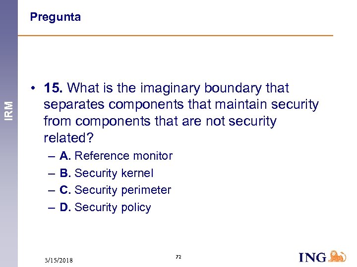 IRM Pregunta • 15. What is the imaginary boundary that separates components that maintain