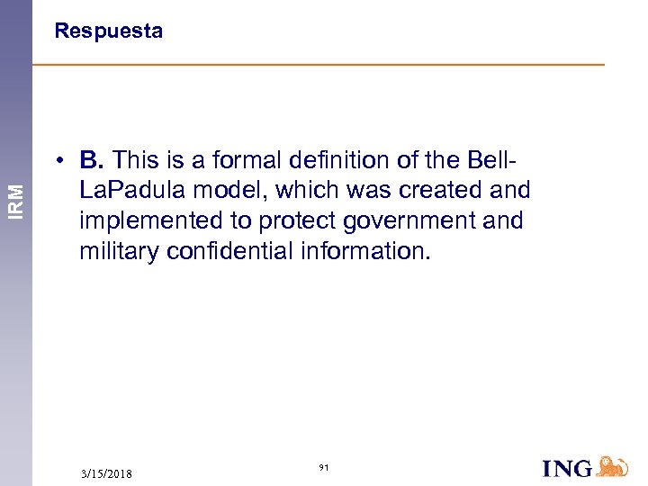 IRM Respuesta • B. This is a formal definition of the Bell. La. Padula