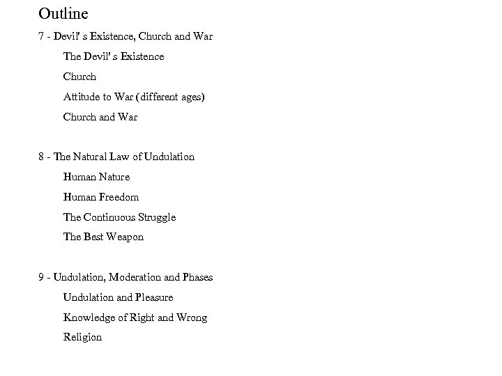 Outline 7 Devil' s Existence, Church and War The Devil' s Existence Church Attitude
