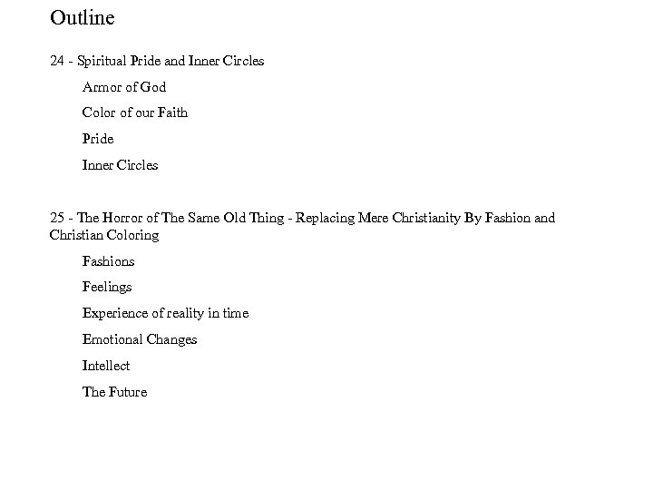 Outline 24 Spiritual Pride and Inner Circles Armor of God Color of our Faith