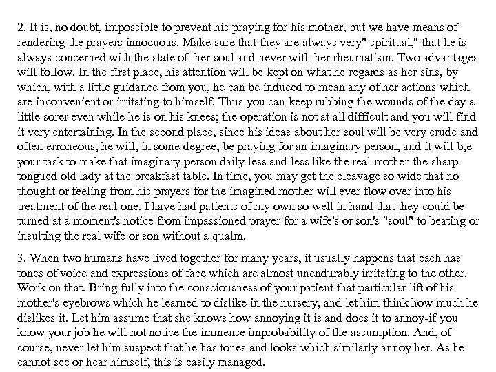 2. It is, no doubt, impossible to prevent his praying for his mother, but
