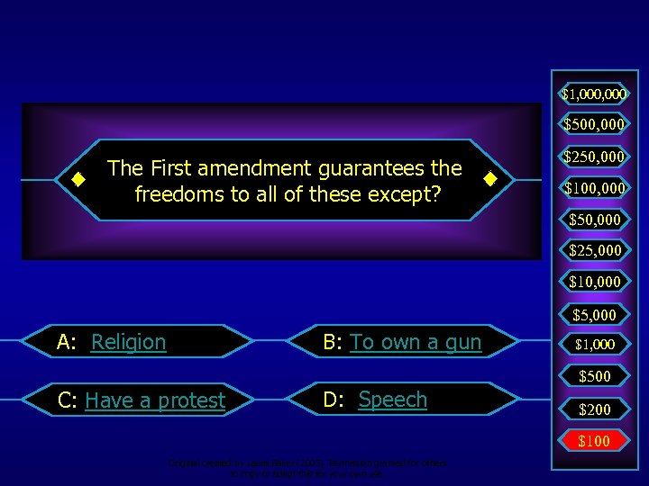 $1, 000 $500, 000 The First amendment guarantees the freedoms to all of these