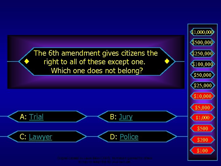 $1, 000 $500, 000 The 6 th amendment gives citizens the right to all