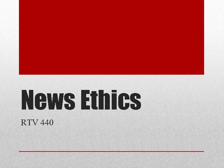 News Ethics RTV 440 