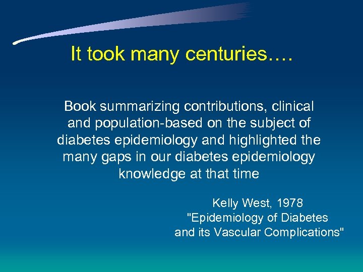 It took many centuries…. Book summarizing contributions, clinical and population-based on the subject of