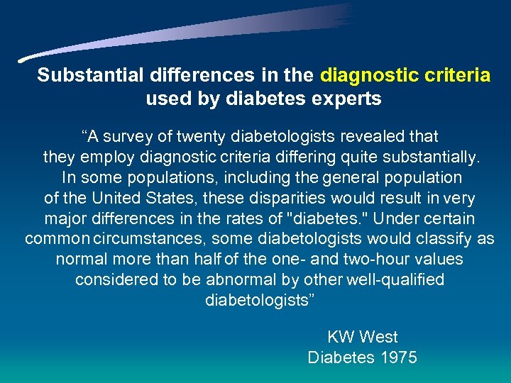 Substantial differences in the diagnostic criteria used by diabetes experts “A survey of twenty