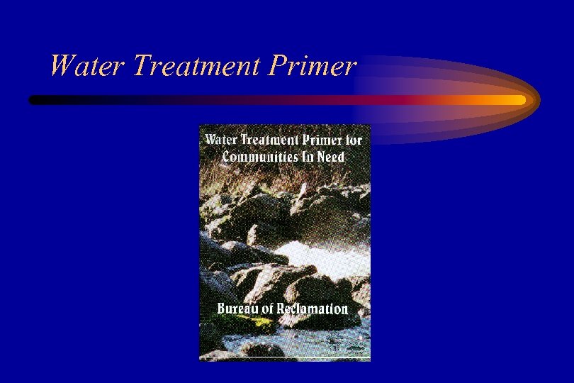 Water Treatment Primer 