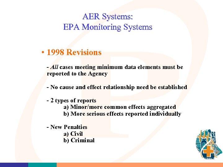 AER Systems: EPA Monitoring Systems • 1998 Revisions - All cases meeting minimum data