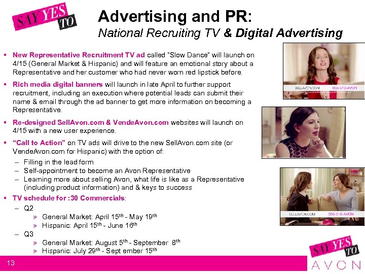 Advertising and PR: National Recruiting TV & Digital Advertising § New Representative Recruitment TV