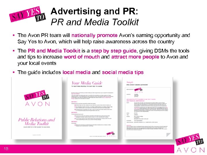 Advertising and PR: PR and Media Toolkit § The Avon PR team will nationally