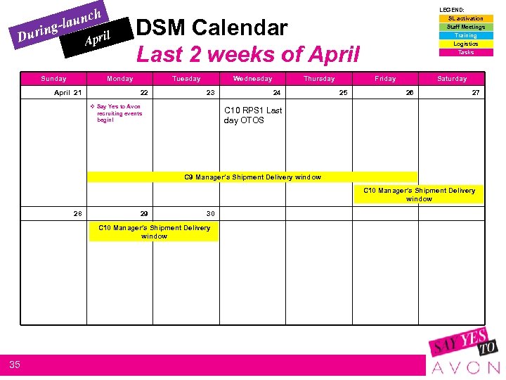 h aunc g-l n Duri l Apri Sunday DSM Calendar Last 2 weeks of