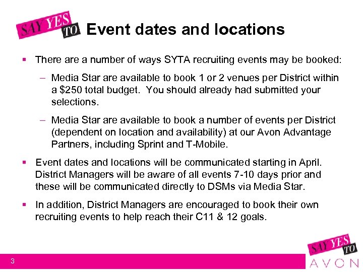 Event dates and locations § There a number of ways SYTA recruiting events may