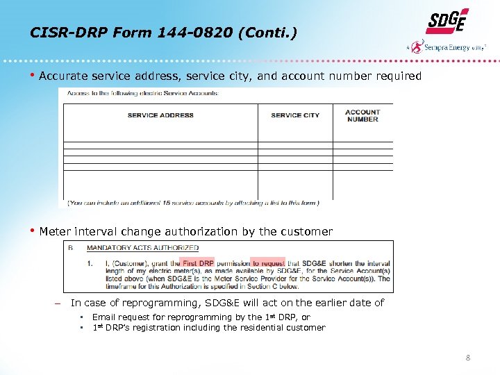 CISR-DRP Form 144 -0820 (Conti. ) • Accurate service address, service city, and account