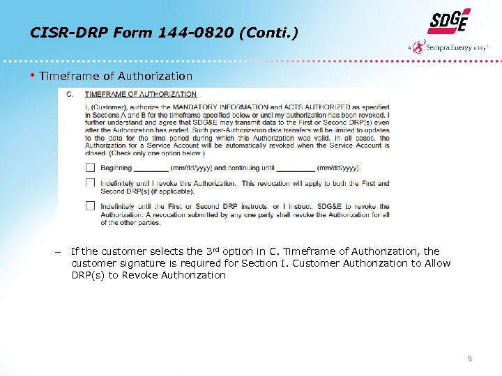 CISR-DRP Form 144 -0820 (Conti. ) • Timeframe of Authorization – If the customer