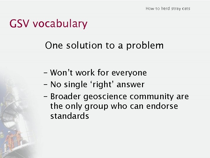 How to herd stray cats GSV vocabulary One solution to a problem – Won’t