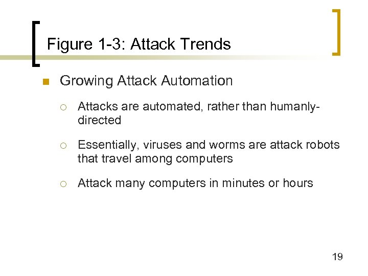Figure 1 -3: Attack Trends n Growing Attack Automation ¡ Attacks are automated, rather
