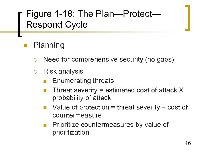 Figure 1 -18: The Plan—Protect— Respond Cycle n Planning ¡ Need for comprehensive security