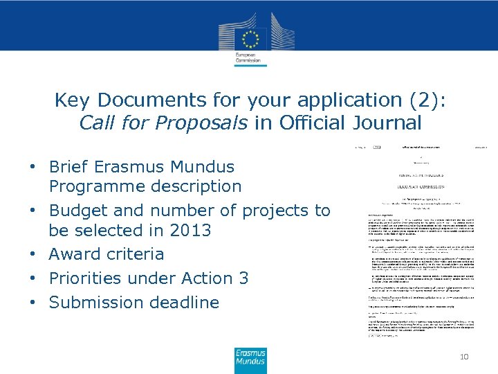 Key Documents for your application (2): Call for Proposals in Official Journal • Brief