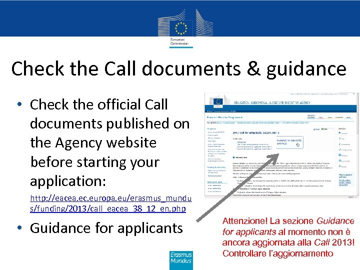 Check the Call documents & guidance • Check the official Call documents published on