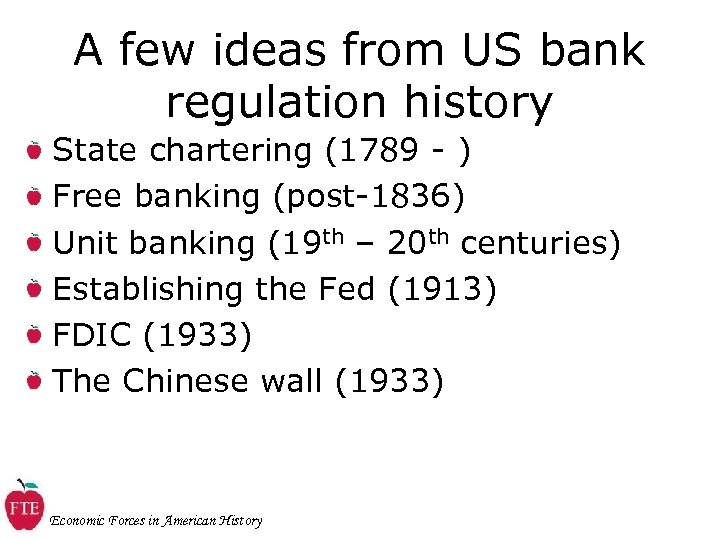 A few ideas from US bank regulation history State chartering (1789 - ) Free