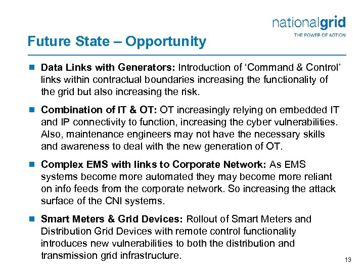 Future State – Opportunity ¾ Data Links with Generators: Introduction of ‘Command & Control’