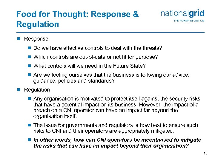 Food for Thought: Response & Regulation ¾ Response ¾ Do we have effective controls