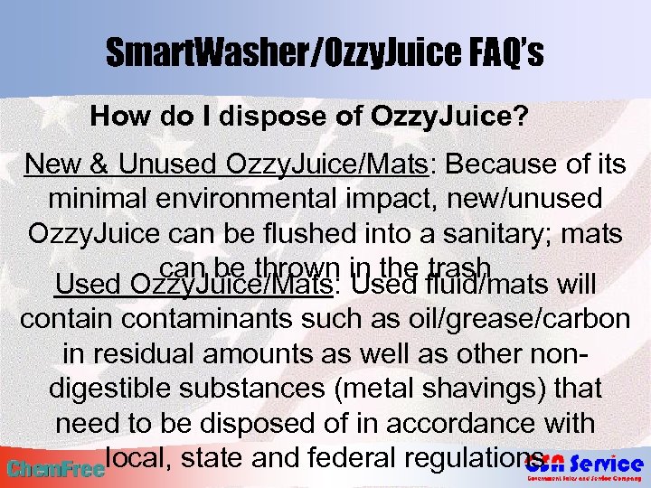Smart. Washer/Ozzy. Juice FAQ’s How do I dispose of Ozzy. Juice? New & Unused