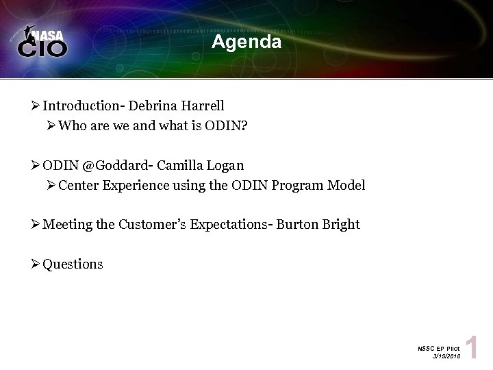 Agenda Ø Introduction- Debrina Harrell Ø Who are we and what is ODIN? Ø