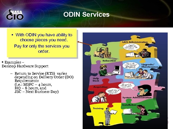 ODIN Services § With ODIN you have ability to choose pieces you need. Pay