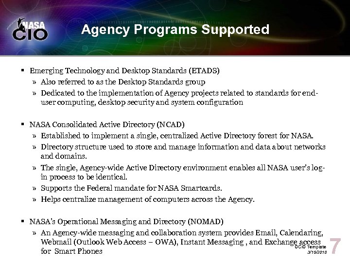 Agency Programs Supported § Emerging Technology and Desktop Standards (ETADS) » Also referred to