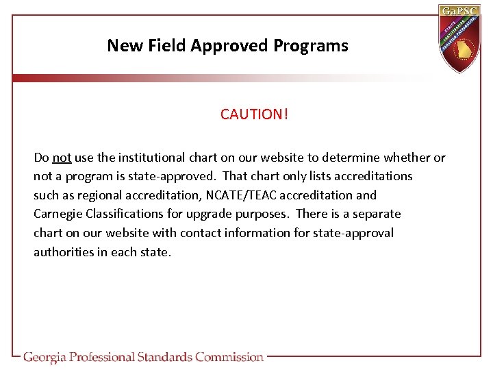 New Field Approved Programs CAUTION! Do not use the institutional chart on our website